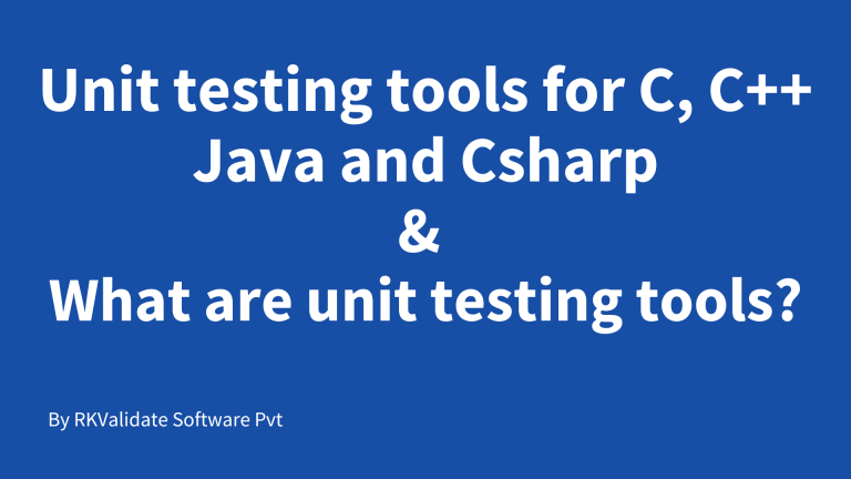 Unit testing tools for C CPP Java and CSharp